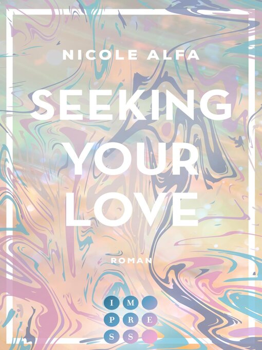 Title details for Seeking Your Love 2 (Kiss'n'Kick 2) by Nicole Alfa - Wait list